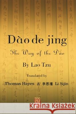 Dào dé Jīng: The Way of the Dao Hayes, Thomas 9781913264901 Mirador Publishing - książka