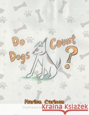 Do Dogs Count? Marion Carlson 9781953115447 Haystack Creatives - książka