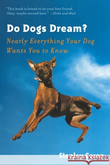 Do Dogs Dream?: Nearly Everything Your Dog Wants You to Know Coren, Stanley 9780393338126  - książka