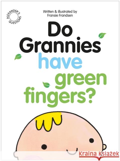 Do Grannies have Green Fingers? Fransie Frandsen 9780956828750 Beamreach - książka