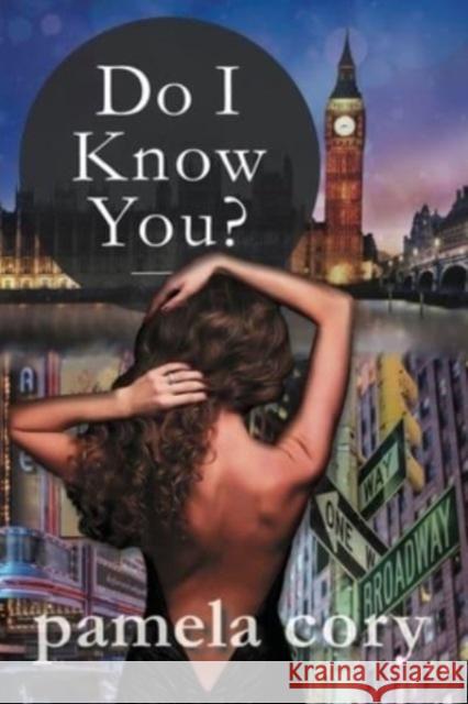 Do I Know You? Pamela Cory 9781960250063 Calumet Editions - książka