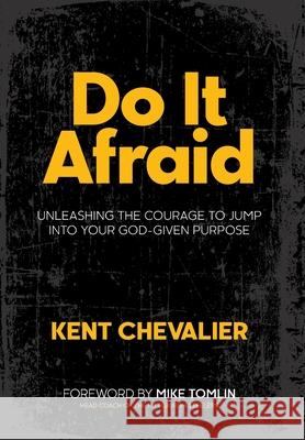 Do It Afraid Kent Chevalier Mike Tomlin 9781969508219 Maison Vero - książka