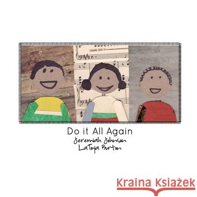 Do It All Again Latoya Burton Jeremiah McMahon 9780992476502 Jeremiah McMahon and Latoya Burton - książka