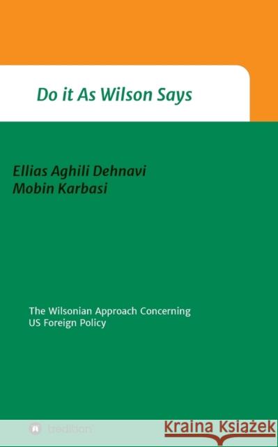 Do It As Wilson Says Ellias Aghili Dehnavi, Mobin Karbasi 9783347122253 Tredition Gmbh - książka