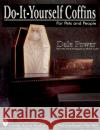 Do It Yourself Coffin for Pets Power, Dale 9780764303371 Schiffer Publishing