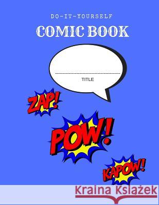 Do It Yourself Comic Book Rainbow Press 9781720848431 Createspace Independent Publishing Platform - książka