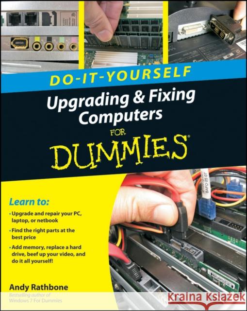 Do-It-Yourself Upgrading & Fixing Computer for Dummies Rathbone, Andy 9780470557433  - książka