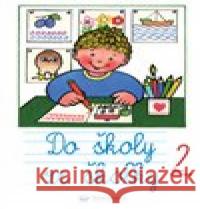 Do školy ze školky 2 Andrej Čerevka 9788025621240 Svojtka & Co. - książka