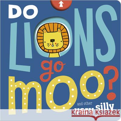 Do Lions Go Moo? Make Believe Ideas Ltd                   Jess Moorhouse 9781789473612 Make Believe Ideas - książka