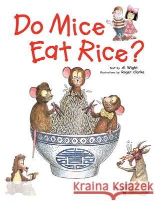Do Mice Eat Rice? Al Wight Roger Clarke 9780804836432 Tuttle Publishing - książka