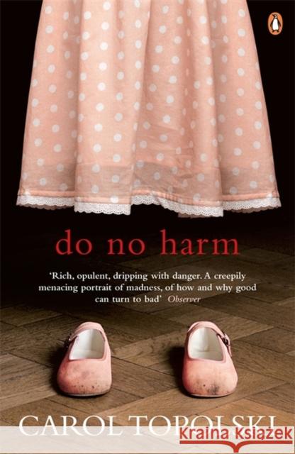 Do No Harm Carol Topolski 9780141033396 PENGUIN UK - książka