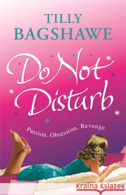 Do Not Disturb Tilly Bagshawe 9780752884530  - książka