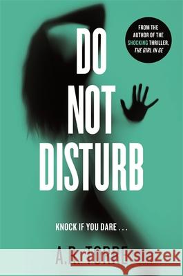 Do Not Disturb A R Torre 9781409154174 ORION PAPERBACKS - książka