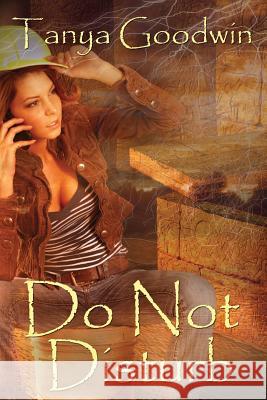 Do Not Disturb Tanya Goodwin 9781482732665 Createspace - książka