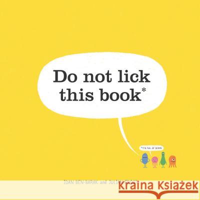 Do Not Lick This Book Idan Ben-Barak Julian Frost 9781250175366 Roaring Brook Press - książka