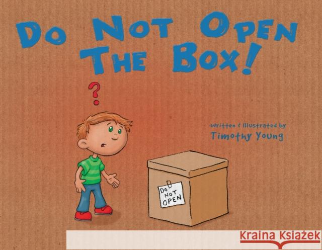 Do Not Open the Box Timothy Young 9780764350436 Schiffer Publishing - książka