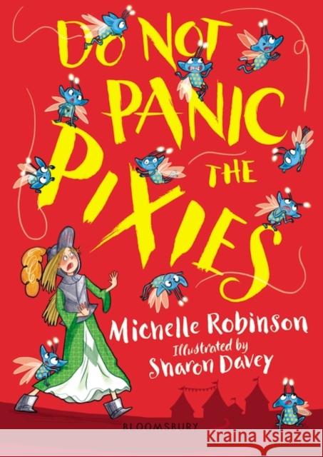 Do Not Panic the Pixies Michelle Robinson, Sharon Davey 9781408894941 Bloomsbury Publishing PLC - książka