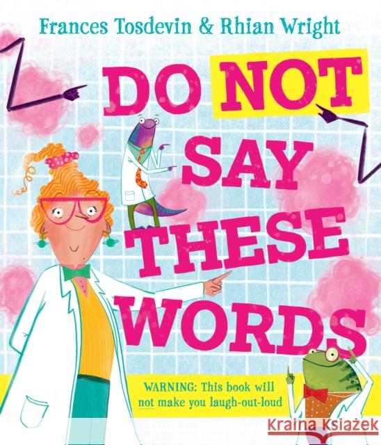 Do Not Say These Words Frances Tosdevin 9781916747524 UCLan Publishing - książka