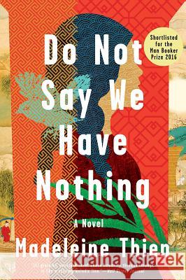 Do Not Say We Have Nothing Madeleine Thien 9780393354720 W. W. Norton & Company - książka