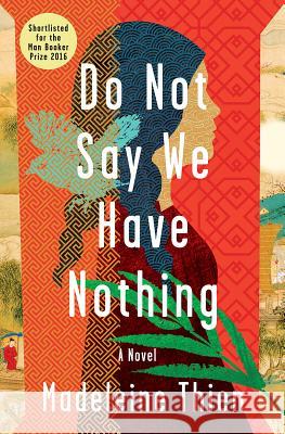 Do Not Say We Have Nothing Thien, Madeleine 9780393609882 John Wiley & Sons - książka