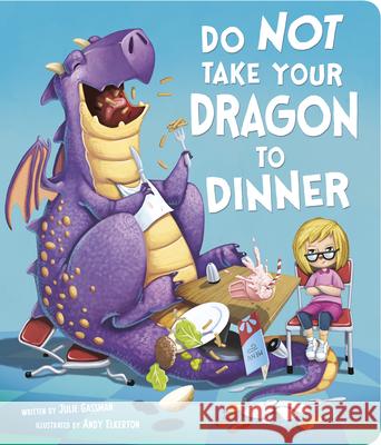 Do Not Take Your Dragon to Dinner Julie Gassman Andy Elkerton 9781630797317 Capstone Editions - książka