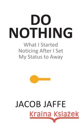 Do Nothing Jaffe, Jacob, Chatgpt 9798999173201 Fulfillment, LLC - książka