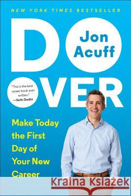 Do Over: Make Today the First Day of Your New Career Jon Acuff 9780143109693 Portfolio - książka