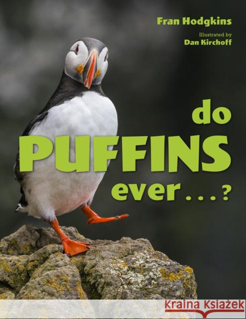 Do Puffins Ever . . .? Fran Hodgkins 9781608939114 Down East Books - książka