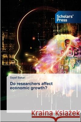 Do researchers affect economic growth? Sayef Bakari 9786138956945 Scholars' Press - książka