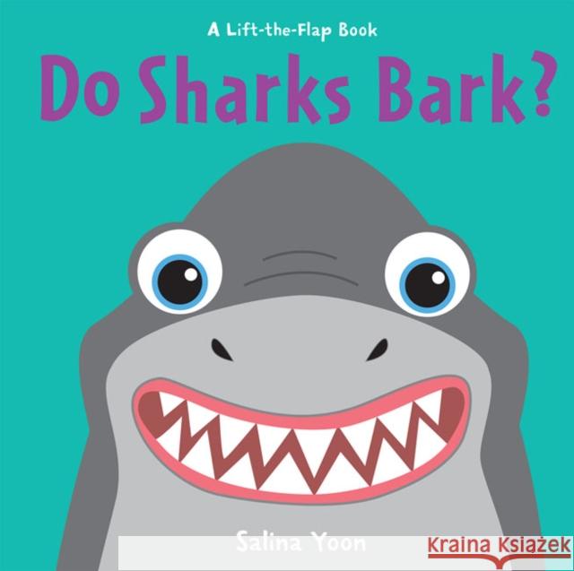 Do Sharks Bark? Salina Yoon 9781454934349 Sterling Children's Books - książka