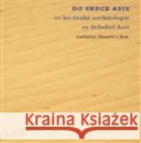 Do srdce Asie Ladislav StanÄo 9788073084301 FilozofickÃ¡ fakulta UK v Praze - książka