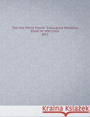 Do the Write Thing Challenge Program - Book of Writings 2012 Daniel Q. Callister 9781477613016 Createspace - książka