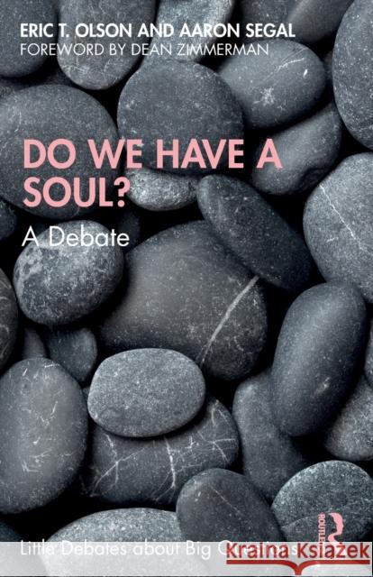 Do We Have a Soul?: A Debate Aaron Segal 9780367333645 Taylor & Francis Ltd - książka