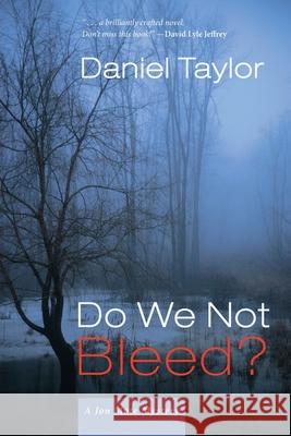 Do We Not Bleed?: A Jon Mote Mystery Daniel Taylor 9781639820153 Slant Books - książka