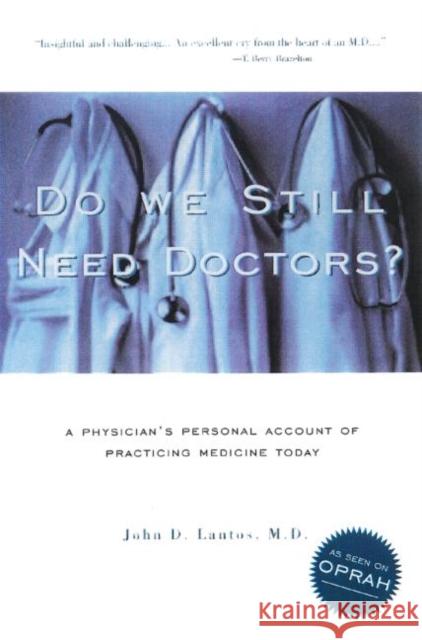Do We Still Need Doctors? John D. Lantos 9780415924955 Routledge - książka