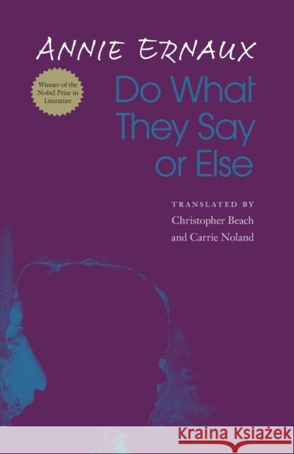 Do What They Say or Else  9781496228000 University of Nebraska Press - książka