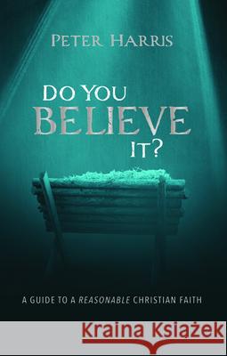 Do You Believe It? Peter Harris 9781725256163 Wipf & Stock Publishers - książka