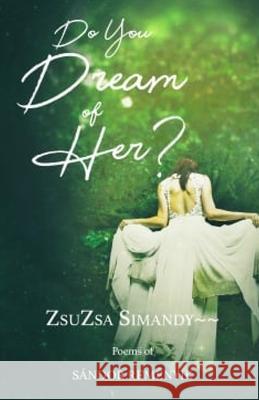 Do You Dream of Her? Zsuzsa Simandy Sandor Remenyik 9781790396474 Independently Published - książka