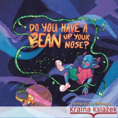 Do You Have a Bean Up Your Nose? Jane McNorgan May Carpini  9780228858997 Tellwell Talent - książka