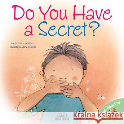 Do You Have a Secret? Jennifer Moore-Malinos Marto Fabrega Marta Fabrega 9780764131707 Barron's Educational Series - książka