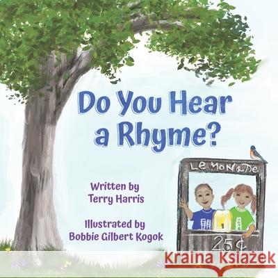 Do You Hear a Rhyme? Bobbie Gilbert Kogok Terry Harris 9781655258909 Independently Published - książka