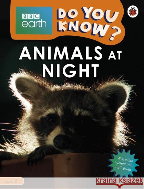 Do You Know? Level 2 – BBC Earth Animals at Night Ladybird 9780241355824 Penguin Random House Children's UK - książka