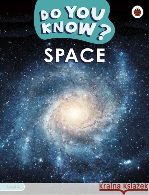 Do You Know? Level 4 - Space Ladybird 9780241622582 Penguin Random House Children's UK - książka