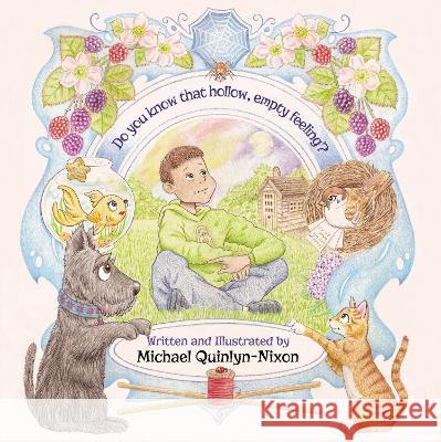 Do you know that hollow, empty feeling? Michael Quinlyn-Nixon 9781803813721 Grosvenor House Publishing Limited - książka