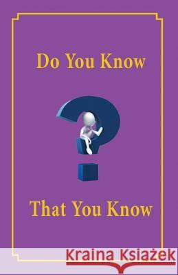 Do You Know That You Know Sam Sample 9781512128741 Createspace - książka