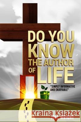 Do you know the author of life? Joel Wright 9780645029918 Joel Wright - książka