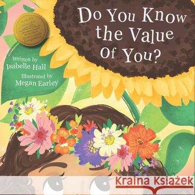 Do You Know the Value of You? Megan Earley, Isabelle Hall 9798989579129 Joyful Page Press - książka