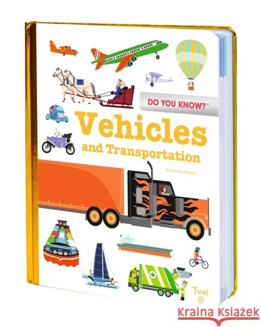 Do You Know?: Vehicles and Transportation B Julie Mercier Cristian Turdera 9782408029159 Twirl - książka