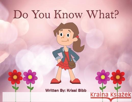 Do You Know What? Krissi Bibb 9798330218554 Krissi Bibb - książka