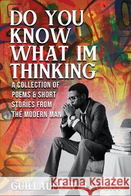 Do You Know What I'm Thinking Guillaume Valcourt   9798988070252 Process Improvement Pros 357 LLC - książka
